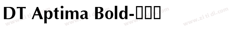 DT Aptima Bold字体转换